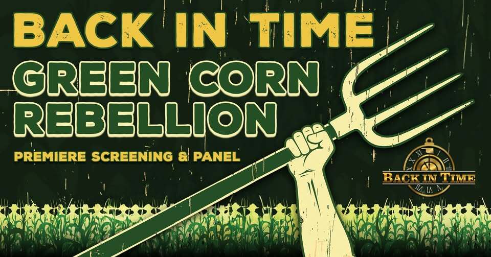 A text filled banner for the 'Back in Time' Green Corn Rebellion. It depicts an arm holding a pitchfork