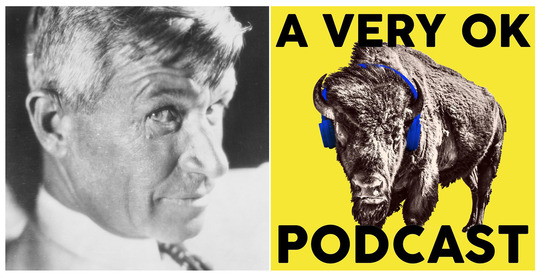 Will Rogers and the A Very OK Podcast logo