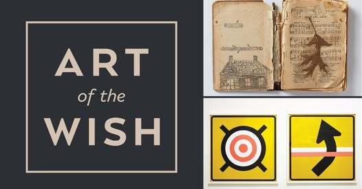 Contemporary art pieces and the words "Art of the Wish"