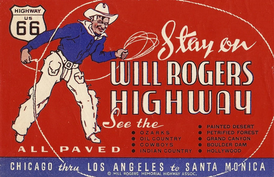 Will Rogers Highway vintage poster depicting Will Rogers roping the words "Will Rogers Highway"