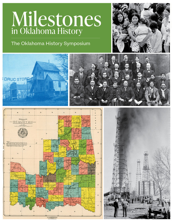 A collage of historic photos depicting the Sequoyah map, oil wells, a pharmacy, and a group photo of Native Americans and Territorial-era doctors.