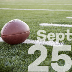 A football setting on the painted white yardage lines of a football field with the date Sept 25 in large letters in the right lower corner