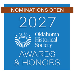 A banner reading "Nominations Open, 2027 Oklahoma Historical Society Awards and Honors