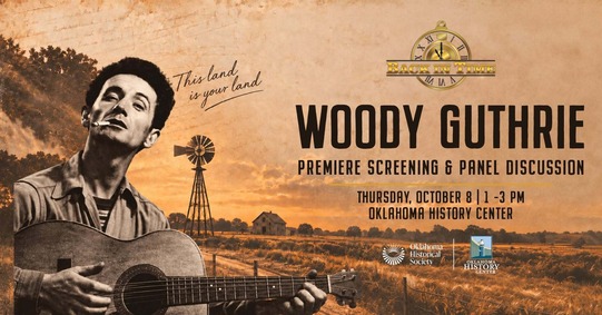 Woody Guthrie plays guitar with a windmill and farm scene behind him. The Back in Time logo and the Oklahoma History Center logo.
