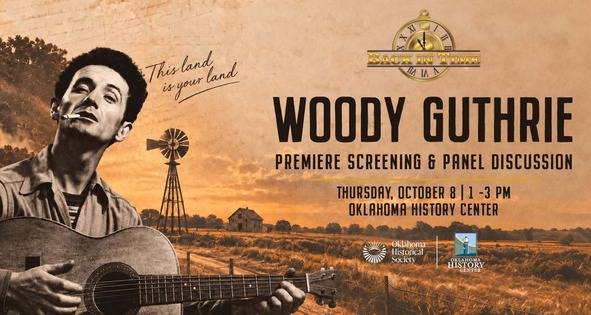 Woody Guthrie plays guitar with a windmill and farm scene behind him. The Back in Time logo and the Oklahoma History Center logo.