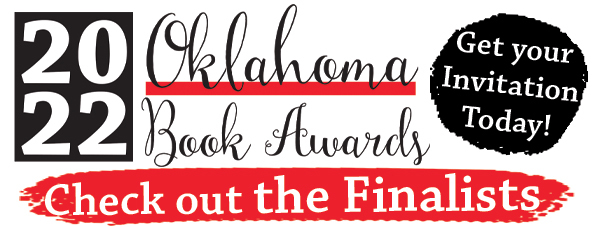 2022 Oklahoma Book Awards. Check out the finalists and get your invitation today!