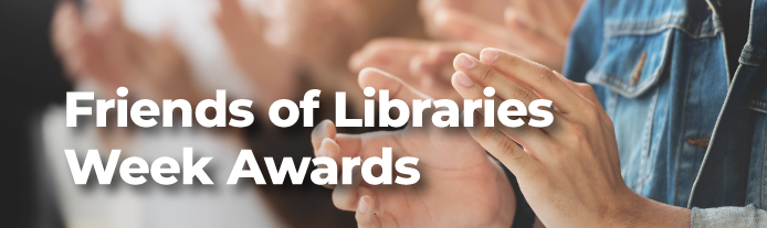 Friends of Libraries Week Awards header