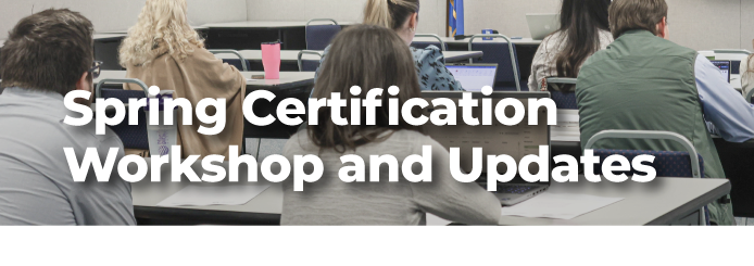 Spring Certification Workshop and Updates - March 26 header