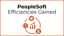 PeopleSoft Efficiencies Gained