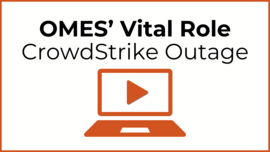 OMES' vital role CrowdStrike outage