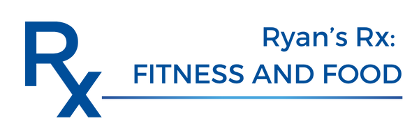 Ryan's Rx: fitness and food