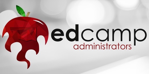 EdCamp: Administrators