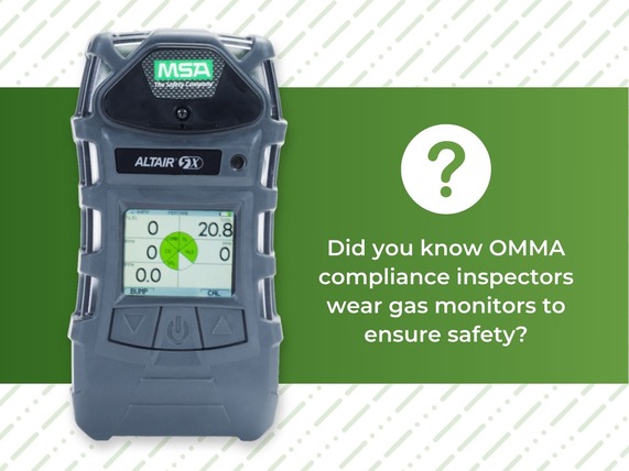 Did You Know? OMMA compliance inspectors wear gas monitors to ensure safety.