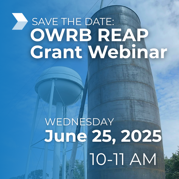 Save the Date: OWRB REAP  Grant Webinar, June 25, 2025 10-11 AM
