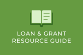 Loan and Grant Resource Guide