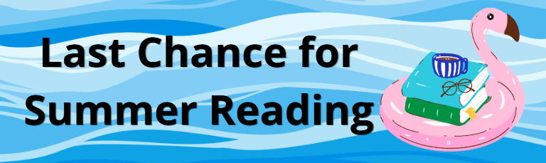 Last Chance for Summer Reading