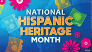 National Hispanic Heritage Month