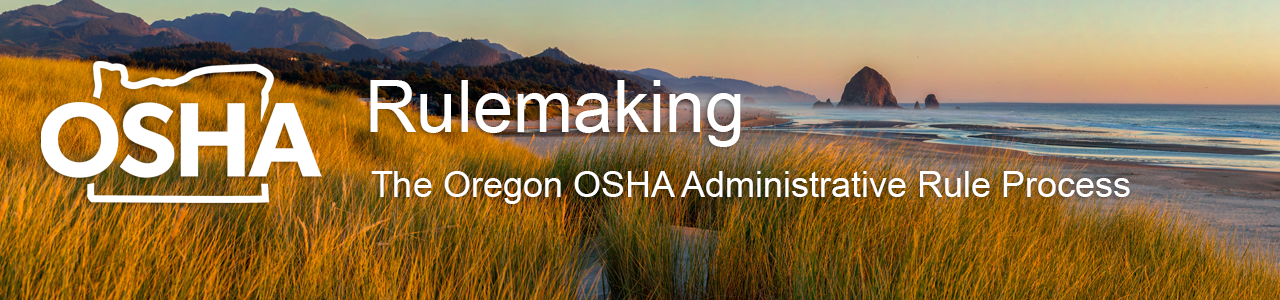 Oregon OSHA Administrative Rulemaking