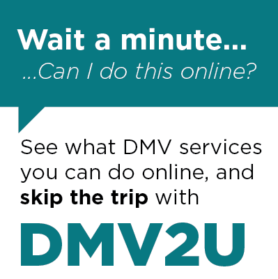 See what DMV Services you can do online and skip the trip with DMV2u