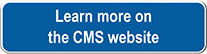Learn more on the CMS website