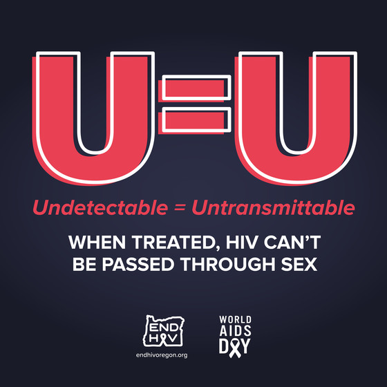 Oregon observes World AIDS Day. Image says, “when treated HIV cannot be passed through sex."