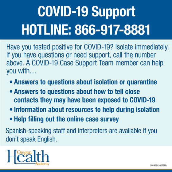 Infographic shows phone number to call if you have tested positive for COVID-19 and are looking for resources. To reach the hotline call 866-917-8881.