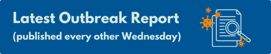 Graphic reads: Latest outbreak report (published every other Wednesday)