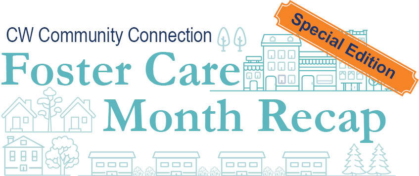 Foster Care Month recap 