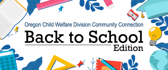 Oregon Child Welfare Division Community Connection Newsletter