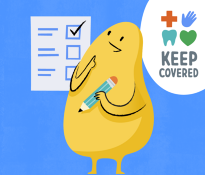 A yellow blob holds a pencil as it gazes thoughtfully at a checklist on the wall. The Keep Covered logo is behind the blob's head.