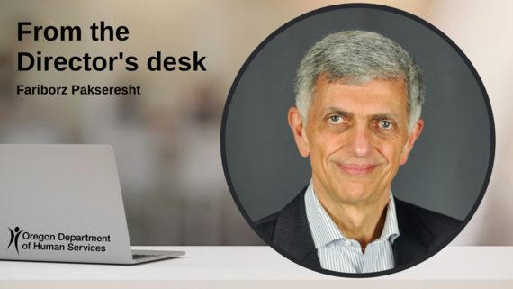 graphic with a photo of ODHS Director Fariborz Pakseresht