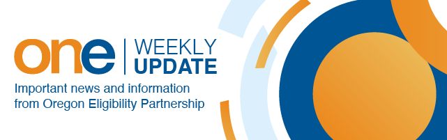 Oregon Eligibility Partnership weekly update logo with text important news and information