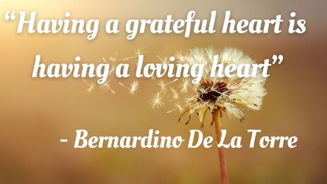 An image of Bernardino's closing words that "having a grateful heart is having a loving heart."