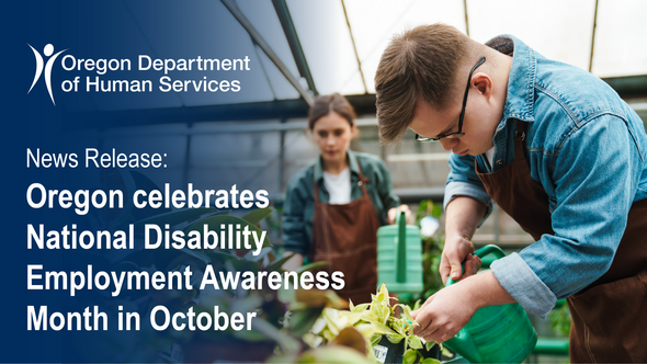 Oregon celebrates National Disability Employment Awareness Month in October