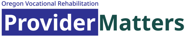 Oregon Vocational Rehabilitation Provider Matters