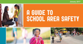 Guide to School Area Safety