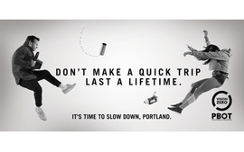 Don't make a quick trip last a lifetime. It's time to slow down, Portland.