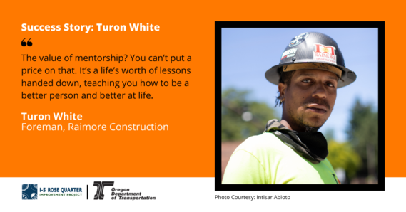 Turon White is photographed in construction gear with a quote about the value of mentorship.  