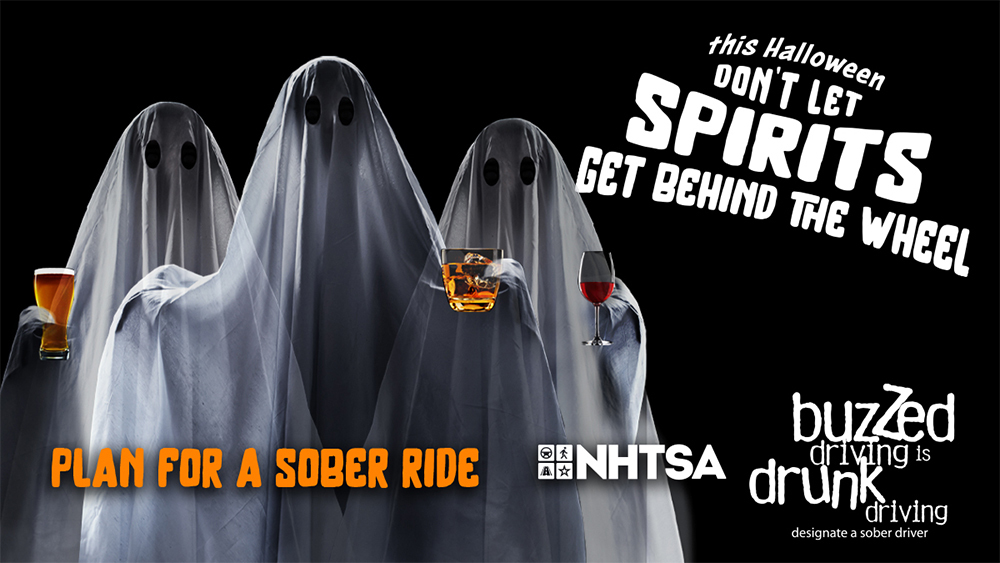 This Halloween don't let spirits get behind the wheel. Plan for a sober ride.