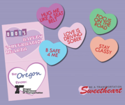 Safety conversation hearts: hug me like a seat belt, B safe 4 me, love is driving sober, focus on the road, stay classy