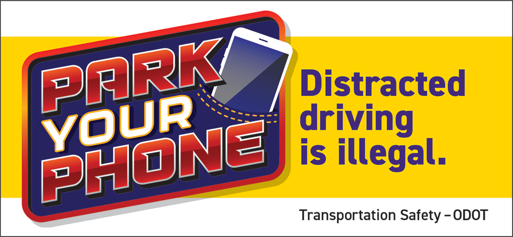Park your phone. Distracted driving is illegal.