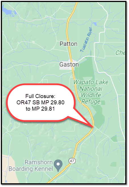 OR47 SB_ Full Closure