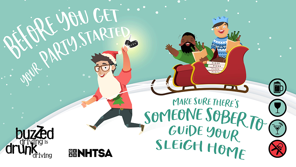 Before you get your party started, make sure there's someone sober to guide your sleigh home