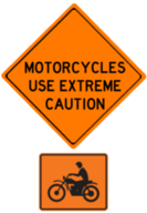 motorcycles use extreme caution sign