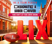 Be a team player. Designate a sober driver. Fans don't let fans drive drunk.