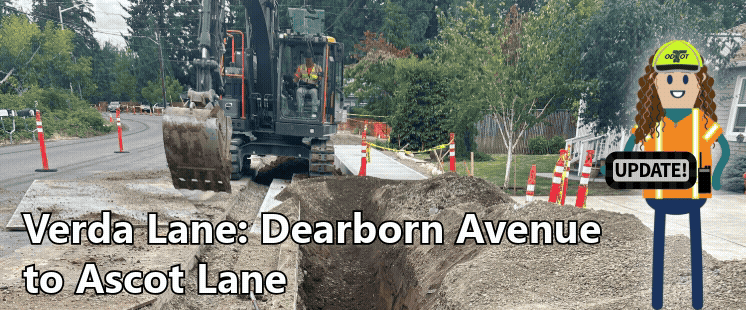 Work zone photo with cartoon construction worker holding update sign, text: Verda Lane: Dearborn Avenue to Ascot Lane
