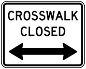 Crosswalk closed sign