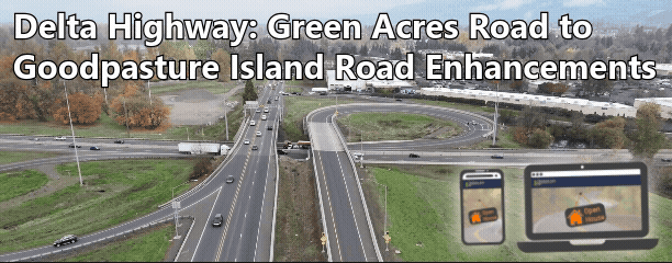 Aerial view of traffic on the OR 132 and OR 569 interchange, text: Delta Highway Enhancements Green Acres Road to Goodpasture Island Road