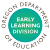 Oregon Department of Education Early Learning Division