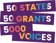 Text that says "50 States 50 Grants 5000 Voices"